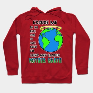 Save Mother Earth Planet Day Gaea Climate Change Nature Hoodie